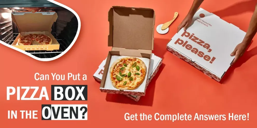 Can You Put a Pizza Box in the Oven? Get the Complete Answers Here!