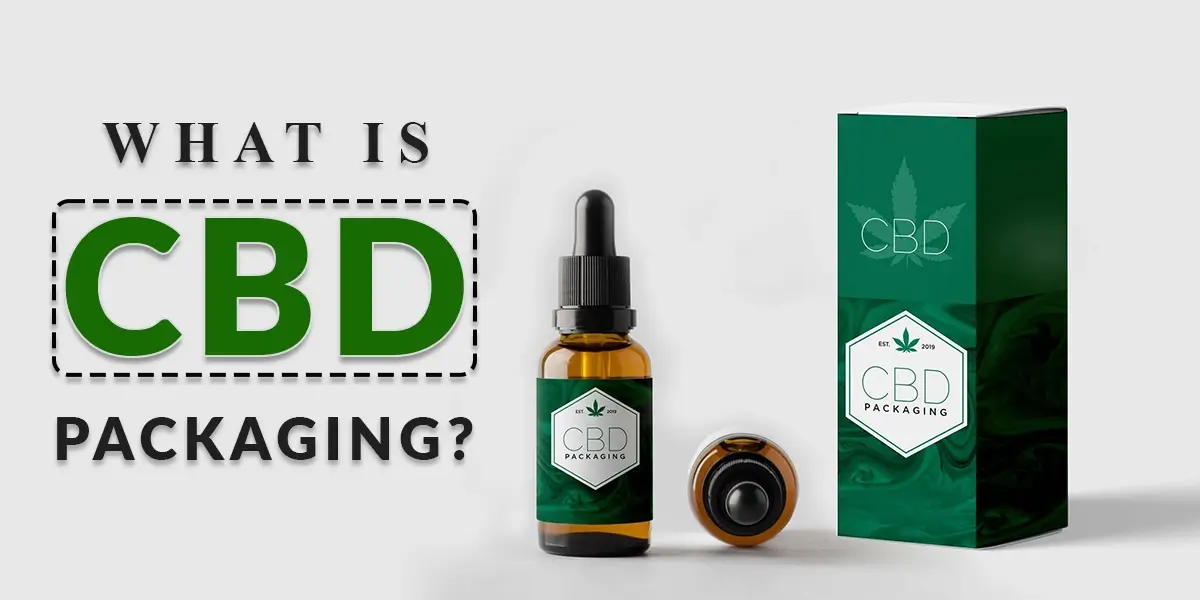 What is CBD Packaging