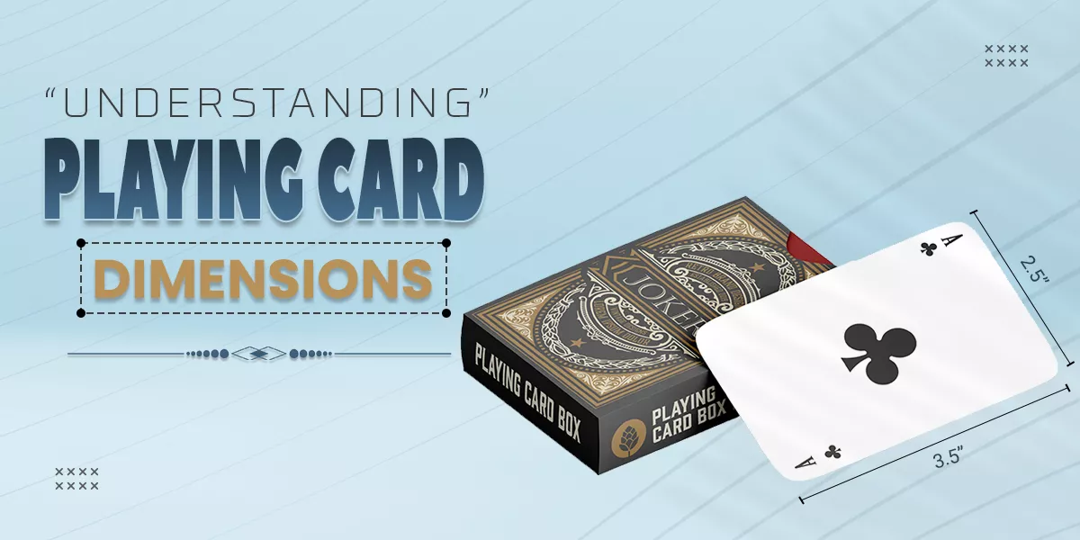 Understanding Playing Card Dimensions